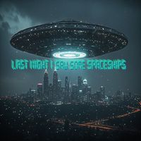 amgine - last night i saw some spaceships (Explicit)