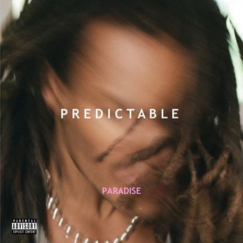 Paradise - Predictable (Explicit)