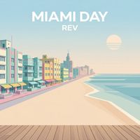 REV - Miami Day