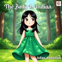 Irfan Abdullah - The Body Is Indian
