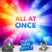 cool new people - All At Once