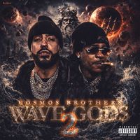French Montana - Wave Gods 2: Cosmos Brothers (Explicit)