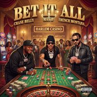 French Montana - Bet it All (Explicit)