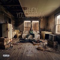 orpheus - When You’re Drunk (Explicit)