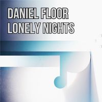 Daniel Floor - Lonely Nights