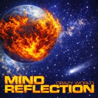 Mind Reflection - Crazy World