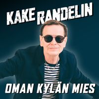 Kake Randelin - Oman kylän mies