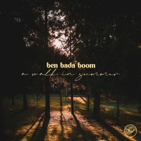 Ben Bada Boom - A Walk in Summer