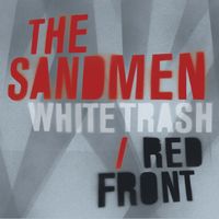 The Sandmen - White Trash Red Front