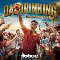 Tobee - Daydrinking (Für mich bedeutet Freiheit)