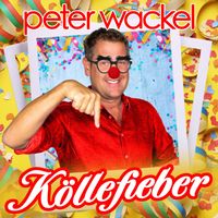 Peter Wackel - Köllefieber
