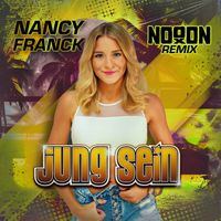 Nancy Franck - Jung sein (NoooN Remix)