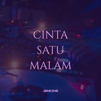 Jenkins - Cinta Satu Malam