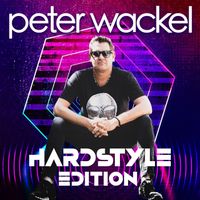 Peter Wackel - Hardstyle Edition