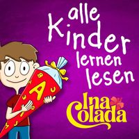Ina Colada - Alle Kinder lernen lesen