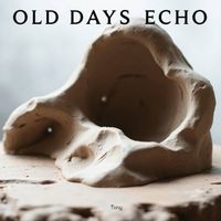 Tony - Old Days Echo