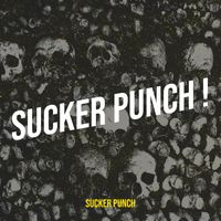 Sucker Punch - Sucker Punch ! (Explicit)
