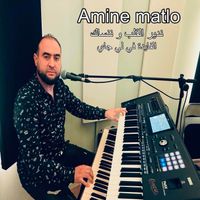 Amine Matlo - Ndir El Qaleb W Nensak El Fayda Fi Li Jay