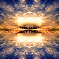 Sophie Barker - Dusk to Dawn