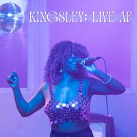 Kingsley - Kingsley : Live AF (Live [Explicit])