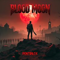 Pentrilox - Blood Moon
