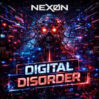 NEXØN - Digital Disorder