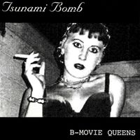 Tsunami Bomb - B-Movie Queens