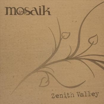 Mosaik - Zenith Valley