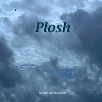 Patrick von Wiegandt - Plosh