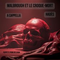 Puppets.From.Belgium - Malbrough et le croque-mort (Hadès A Cappella [Explicit])