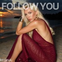 REGINA - Follow You