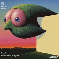 DJ PP - Feel The Rhythm (Radio Edit)