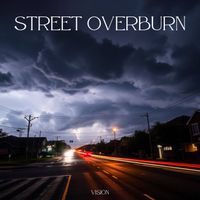Vision - Street Overburn