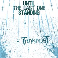 TankrusT - Until the Last One Standing