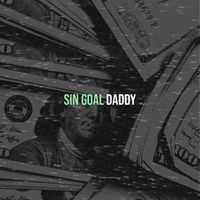 daddy - Sin Goal (Explicit)