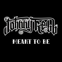 JOHNNY REBB - Meant to Be