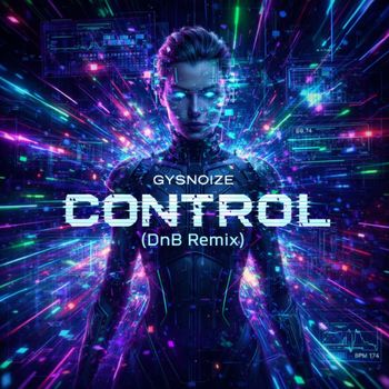 GYSNOIZE - Control (Dnb Vocal Mix)