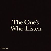 Persona - The One's Who Listen