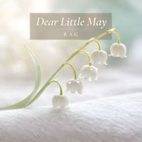 Rag - Dear Little May