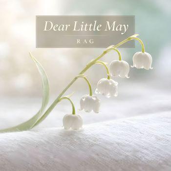 Rag - Dear Little May