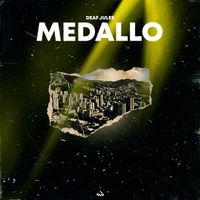 Deaf Jules - Medallo