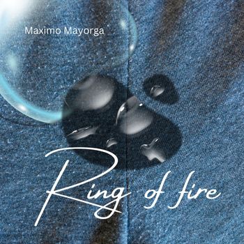 Maximo Mayorga - Ring of Fire