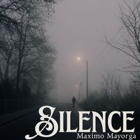Maximo Mayorga - Silence