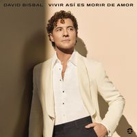 David Bisbal - Vivir Así Es Morir De Amor