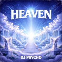 DJ PSYCHO - Heaven