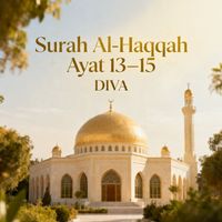 DIVA - Surah Al-Haqqah Ayat 13-15