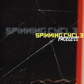 Faceless - Spinning Cycle