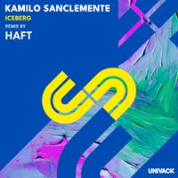 Kamilo Sanclemente - Iceberg (Haft Remix)