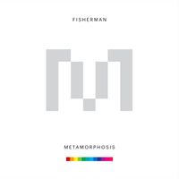 Fisherman - Metamorphosis