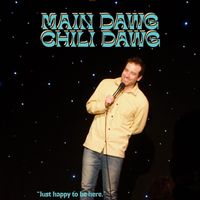 Chili Davidson - Your Main Dawg Chili Dawg (Explicit)